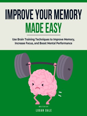cover image of Improve Your Memory and Focus